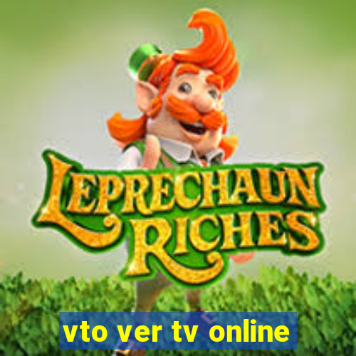 vto ver tv online